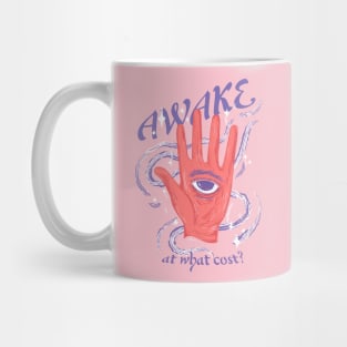 Awake at what cost? Mug